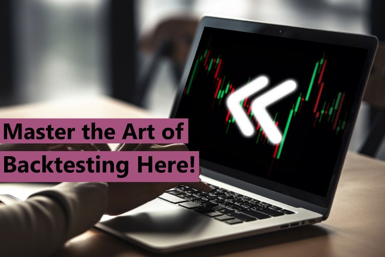 How to Backtest a Trading Strategy Like a Pro